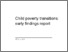 [thumbnail of Barnes et al (2014) child-poverty-transitions-research-early-findings-report.pdf]