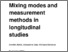 [thumbnail of Mixing-modes-and-measurement-methods-in-longitudinal-studies.pdf]