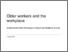 [thumbnail of older-workers-and-the-workplace.pdf]