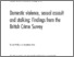 [thumbnail of Domesticviolencefindings_2004_5BritishCrimeSurvey276.pdf]